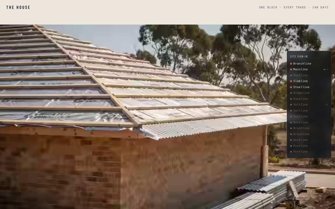 The House mid-build: the roof going on, the site sign-in board filling with trades